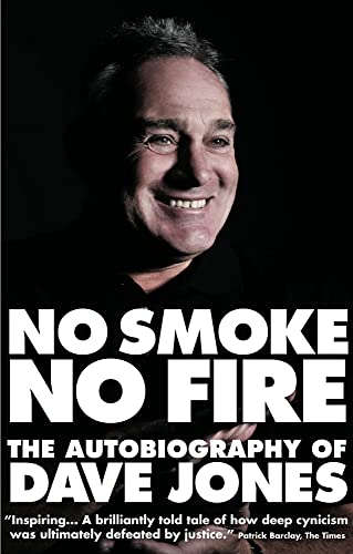 Stock image for No Smoke, No Fire: The Autobiography of Dave Jones for sale by WorldofBooks