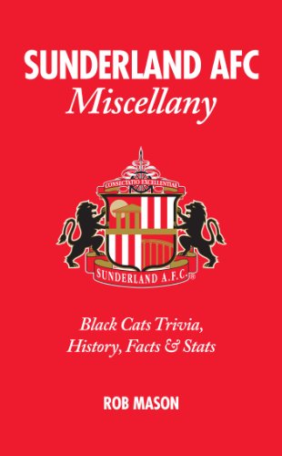Imagen de archivo de Sunderland AFC Miscellany: Black Cats Trivia, History, Facts & Stats a la venta por Revaluation Books