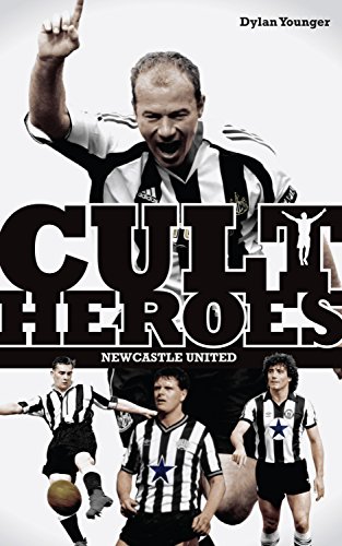 Beispielbild fr Newcastle United Cult Heroes: The Toon's Greatest Icons (Cult Heroes S.) zum Verkauf von AwesomeBooks