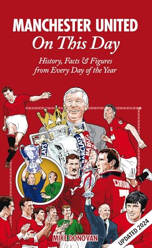 Beispielbild fr Manchester United On This Day: History, Facts & Figures from Every Day of the Year zum Verkauf von Books From California