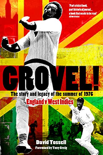 Imagen de archivo de Grovel!: The Story and Legacy of the Summer of 1976 a la venta por WorldofBooks