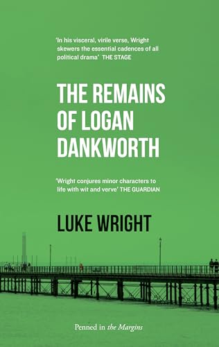 Stock image for Remains of Logan Dankworth for sale by WorldofBooks