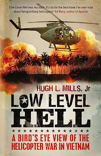 9781908059031: Low Level Hell. Hugh L. Mills with Robert A. Anderson