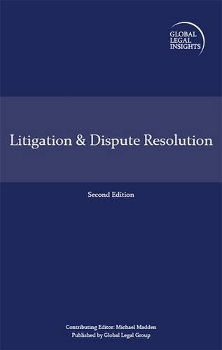 Beispielbild fr Global Legal Insights - Litigation and Dispute Resolution zum Verkauf von COLLINS BOOKS