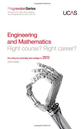 Stock image for Progression to Engineering and Mathematics: Right Course? Right Career? for Entry to University and College in 2012 for sale by Phatpocket Limited