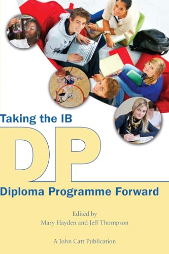 Beispielbild fr Taking the IB Diploma Programme Forward zum Verkauf von PBShop.store US