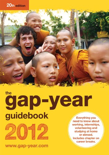 Stock image for The Gap-year Guidebook 2012: Everything You Need to Know About Taking a Gap-year or Year Out for sale by Reuseabook