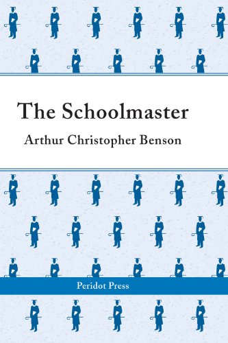 Imagen de archivo de The Schoolmaster: A Commentary Upon the Aims and Methods of an Assistant-master in a Public School a la venta por WorldofBooks