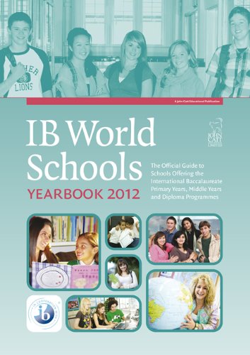 Stock image for IB World Schools Yearbook 2012: The Official Guide to Schools Offering the International Baccalaureate Primary Years, Middle Years and Diploma Programmes for sale by ThriftBooks-Dallas