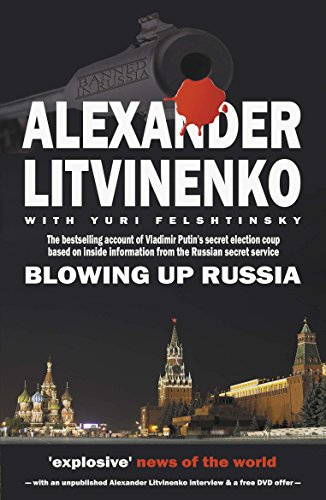 Beispielbild fr Blowing Up Russia: The Secret Plot to Bring Back KGB Power zum Verkauf von Goldstone Books