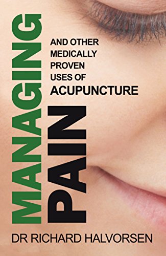 Imagen de archivo de Managing Pain: And Other Medically Proven Uses of Acupuncture a la venta por HPB Inc.