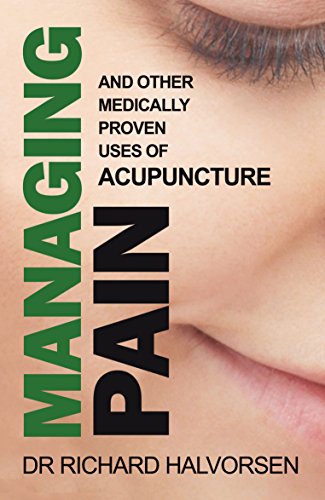 Stock image for Managing Pain: And Other Medically Proven Uses of Acupuncture for sale by HPB Inc.