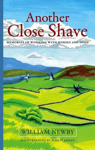 Stock image for Another Close Shave: Memories of Working with Horses and Dogs for sale by WorldofBooks