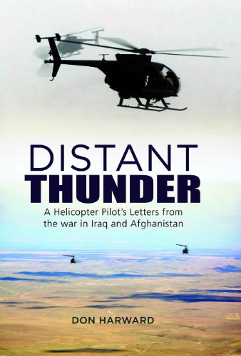 Imagen de archivo de Distant Thunder: A Helicopter Pilot's Letter's from War in Iraq and Afghanistan a la venta por WorldofBooks