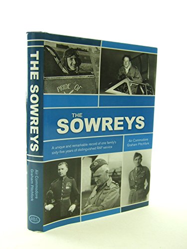 Imagen de archivo de The Sowreys: A Unique and Remarkable Record of One Family's Sixty-five Years of Distinguished Service a la venta por WorldofBooks