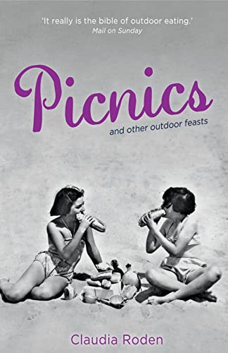 Picnics and Other Outdoor Feasts (9781908117441) by Roden, Claudia