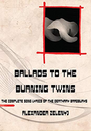 Stock image for Ballads to the Burning Twins