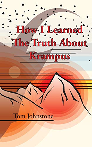 Imagen de archivo de How I Learned The Truth About Krampus a la venta por PBShop.store US