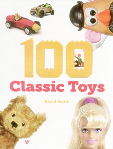 100 Classic Toys (9781908126054) by Smith, David