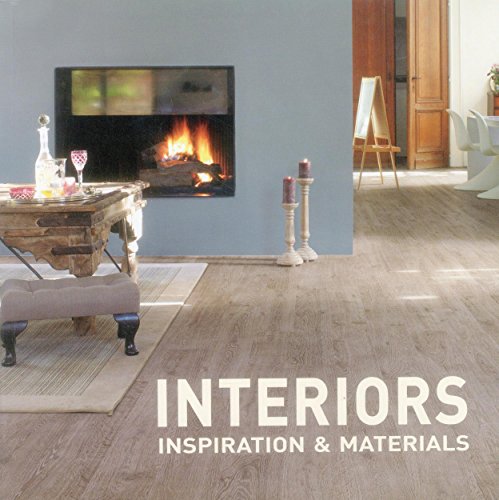 Beispielbild fr Interiors: Inspiration & Materials zum Verkauf von WorldofBooks