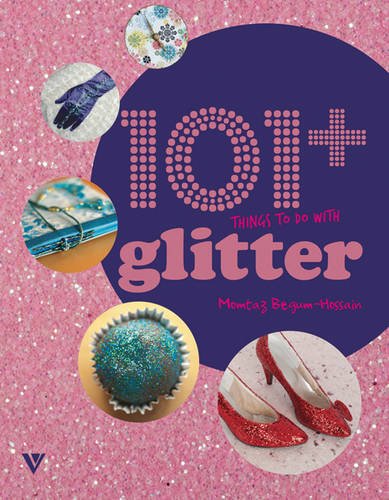 Beispielbild fr 101+ Things to Do with Glitter zum Verkauf von Better World Books