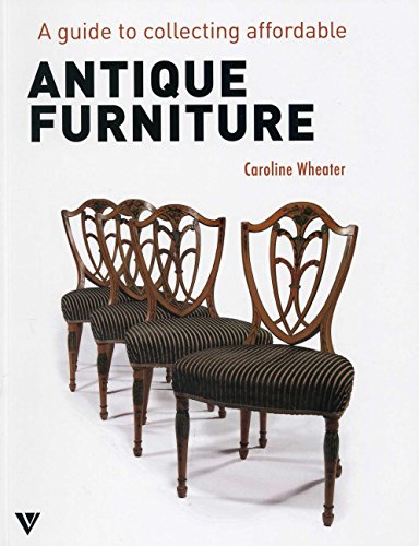 Beispielbild fr A Guide to Collecting Affordable Antique Furniture zum Verkauf von WorldofBooks