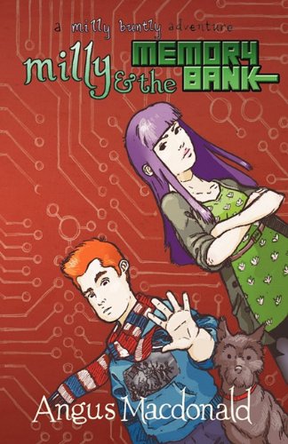 Milly and the Memory Bank (9781908128102) by Angus MacDonald