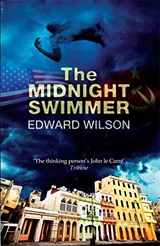 Beispielbild fr The Midnight Swimmer: A gripping Cold War espionage thriller by a former special forces officer (William Catesby) zum Verkauf von WorldofBooks