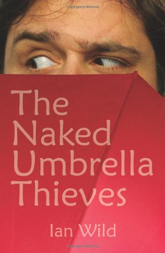 Stock image for The Naked Umbrella Thieves for sale by WorldofBooks