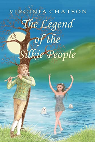 Stock image for THE LEGEND OF THE SILKIE PEOPLE for sale by HPB-Ruby