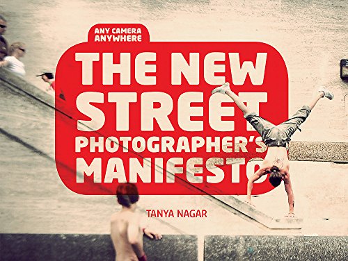 Imagen de archivo de The New Street Photographer's Manifesto: Any Camera, Anywhere a la venta por WorldofBooks