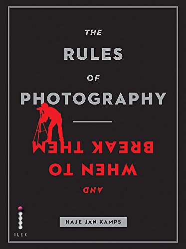 Imagen de archivo de The Rules of Photography (And When to Break Them) a la venta por WorldofBooks