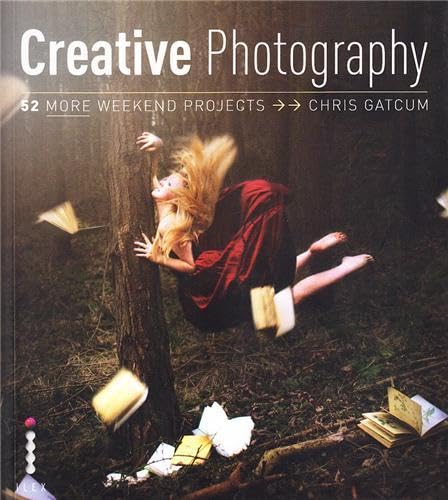 Imagen de archivo de Creative Digital Photography: 52 More Weekend Projects a la venta por WorldofBooks