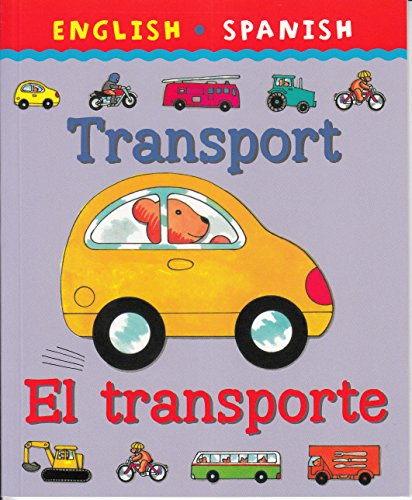 Stock image for English Spanish Transport El transporte for sale by AwesomeBooks