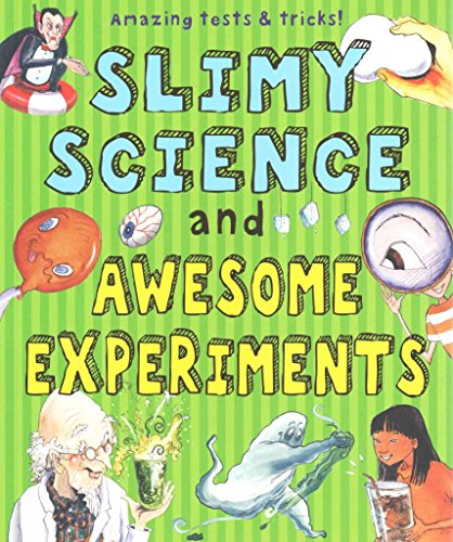 Beispielbild fr Slimy Science and Awesome Experiments zum Verkauf von WorldofBooks