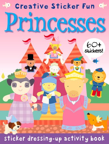 Beispielbild fr Sticker Dressing-up Activity Book: Princesses (Sticker Dressing-up Activity Books): Creative Sticker Fun: 2 zum Verkauf von WorldofBooks