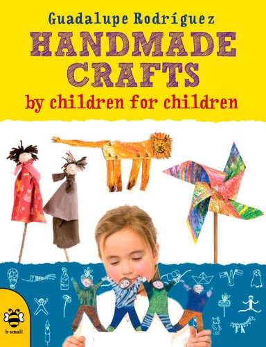 Beispielbild fr Handmade Crafts by Children for Children zum Verkauf von Better World Books