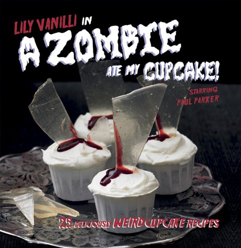 9781908170095: A Zombie Ate My Cupcake