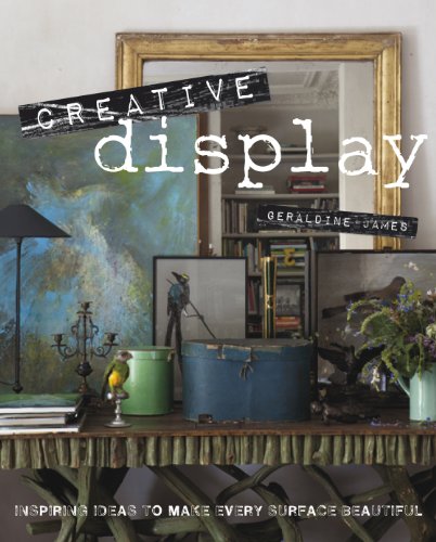 Stock image for Creative Display: Inspiring ideas to make every surface beautiful for sale by Orion Tech