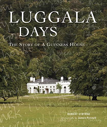 Stock image for Luggala Days: The story of a Guinness house for sale by WorldofBooks