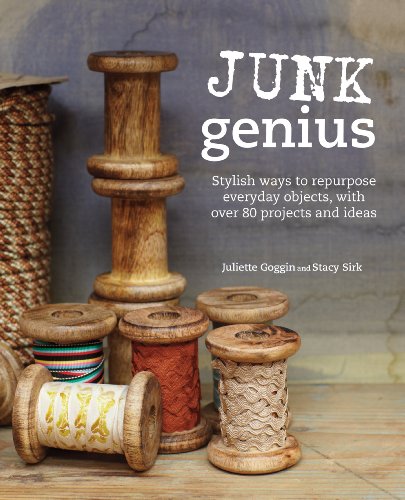 Beispielbild fr Junk Genius: Stylish ways to repurpose everyday objects, with over 80 projects and ideas zum Verkauf von BooksRun
