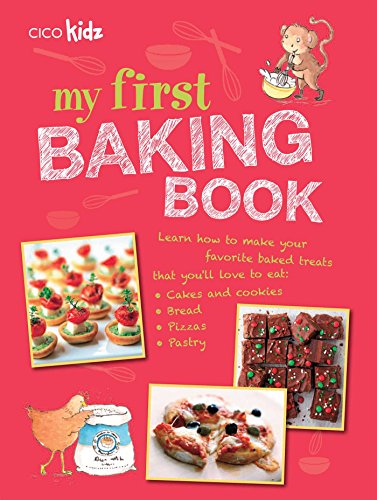 Beispielbild fr My First Baking Book: 35 easy and fun recipes for children aged 7 years + zum Verkauf von SecondSale