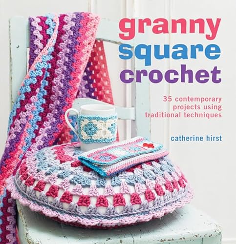 Stock image for Granny-Square Crochet - 35 contemporary projects using traditional techniques for sale by WorldofBooks