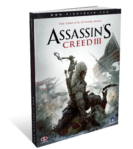 9781908172204: Assassin's Creed III - the Complete Official Guide