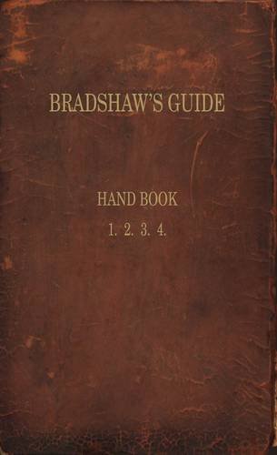 Beispielbild fr Bradshaw's Guide: The 1866 Handbook Reprinted zum Verkauf von WorldofBooks