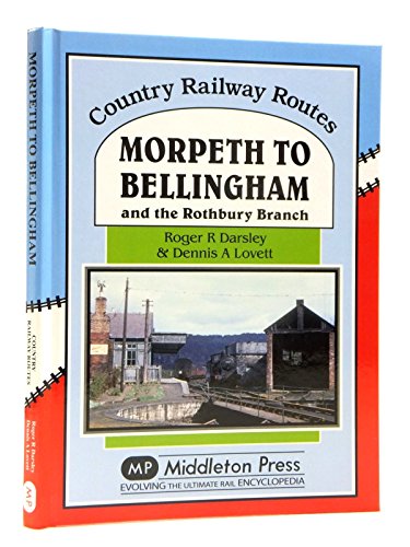 Stock image for MORPETH TO BELLINGHAM for sale by Speedyhen