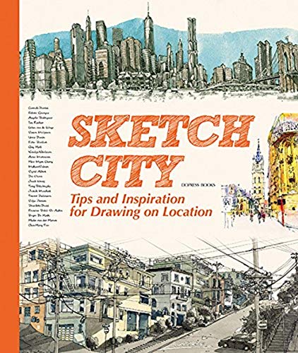 Beispielbild fr Sketch City: Tips and Inspiration for Drawing on Location: Tips and Techniques for Drawing on Location zum Verkauf von WorldofBooks