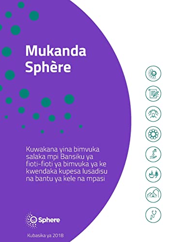Stock image for Mukanda Sphre Kikongo: Kuwakana yina bimvuka salaka mpi Bansiku ya fioti-fioti ya bimvuka ya ke kwendaka kupesa lusadisu na bantu ya kele na mpasi (Humanitarian Standards) for sale by Lucky's Textbooks
