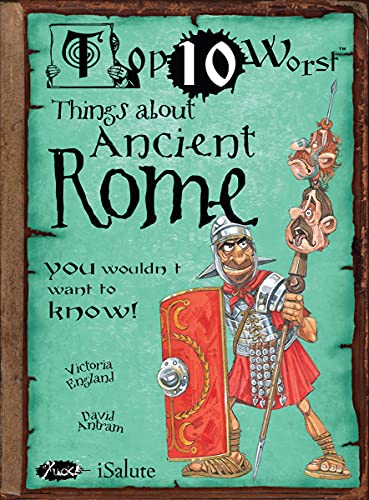 9781908177278: Things About Ancient Rome: You Wouldn't Want To Know!