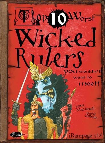 Imagen de archivo de Wicked Rulers - You Wouldn't Want to Meet! a la venta por Better World Books Ltd